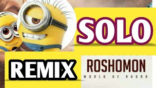 ROSHOMON minions mix(solo)