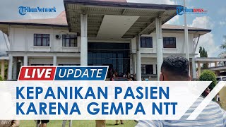 Video Kepanikan Warga Akibat Gempa NTT, Para Pasien di RS Bantaeng Berupaya Selamatkan Diri