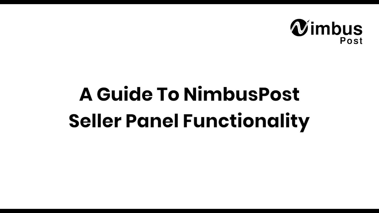 A Beginner’s Guide to NimbusPost Panel Functionality