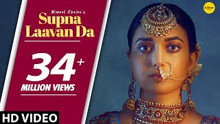 NIMRAT KHAIRA : Supna Laavan Da (Full Song) Preet Hundal | New Punjabi Songs 2019 | White Hill Music