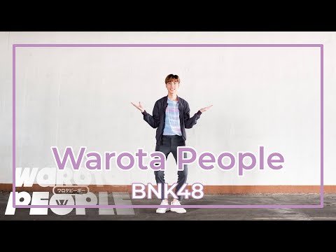 Warota People / BNK48 Cover Dance By WatasiwaJoong