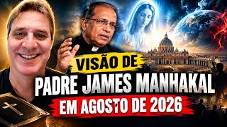 Visão de Padre James Manhakal em agosto de 2026