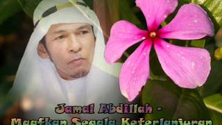 Jamal Abdillah - Maafkan Segala Keterlanjuran