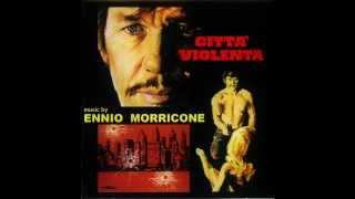 Ennio Morricone - Città Violenta (# 4)