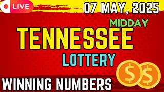 Tennessee Midday Lottery Results For - 07 May, 2025 - Cash 3 - Cash 4 - Powerball - Mega Millions