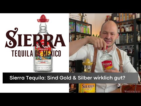 Sierra Tequila im Test - Besser als sein Ruf? Spirituosenproduzent testet
