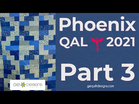 Phoenix Quilt Along - November 6th 2021  Part 3