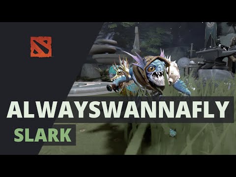 ALWAYSWANNAFLY plays Slark Dota 2 Full Game