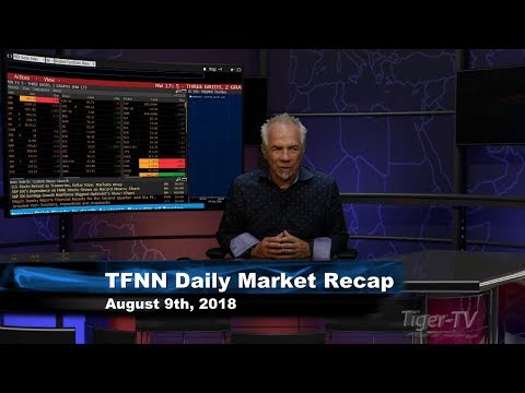 August 9th Daily Market Recap with Tom O'Brien on TFNN