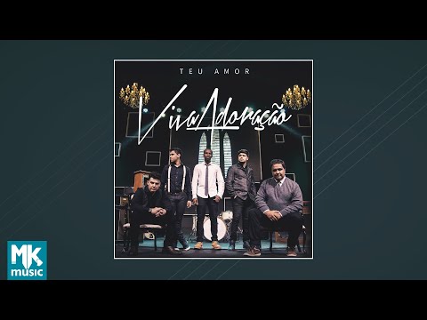 Viva Adoração - Teu Amor (CD COMPLETO)