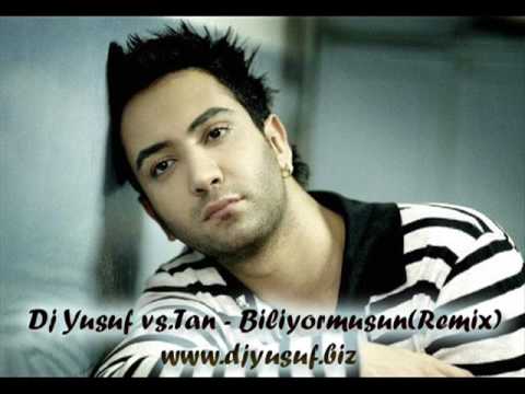 Dj Yusuf vs Tan BiliyormusunRemix www djyusuf biz