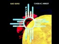 Cardiac Arrest - Bad Suns 