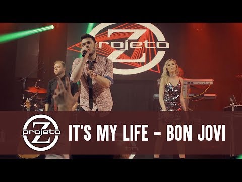 Banda Projeto Z - It's My Life - Cover - Bon Jovi