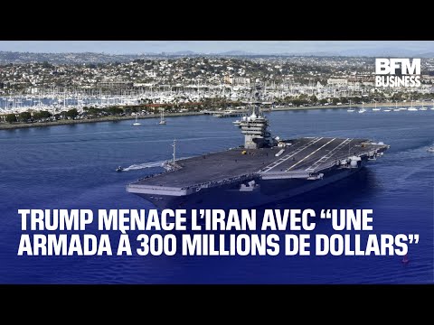Trump menace l’Iran avec ‘‘une armada à 300 millions de dollars’’