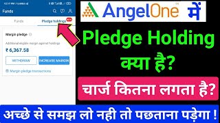 How to Pledge Holdings in Angel One | what is pledge share | pledge holding charges