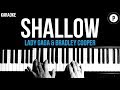 Lady Gaga & Bradley Cooper - Shallow Karaoke SLOWER Acoustic Piano Instrumental Cover Lyrics