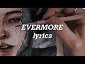 Taylor Swift - Evermore ft. Bon Iver (Lyrics)