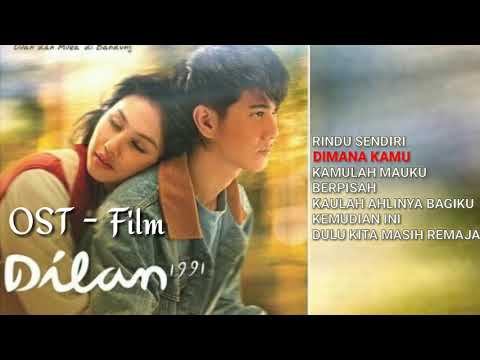 OST - Film DILAN 1991 | Iqbaal Ramadhan, The Panasdalam Bank [Kumpulan Lagu] Milea