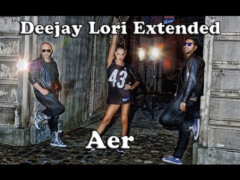 Dj Sava Ft. Raluka & Connect-R - Aer ( Deejay Lori Extended )