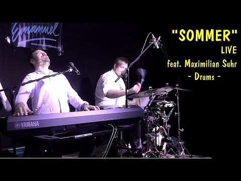 Emanuel - SOMMER - live - feat. Maximilan Suhr