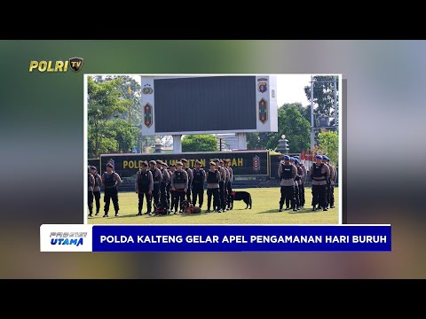 POLDA KALTENG GELAR APEL SIAGA PERINGATAN HARI BURUH