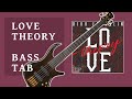 Love Theory As Played By Travis Dykes BASS TABs