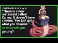 There Is A New Restaurant Called Karma It Doesn T Have A Menu You Just Get What R AskReddit