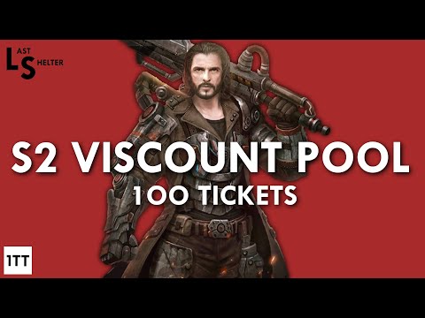 LAST SHELTER: S2 Viscount Pool Recruit with 100 Super Tickets O.o