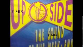 UP SIDE  -  THE SOUND OF THE WEE KEND