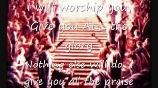 I WILL WORSHIP YOU (tommy tenney)