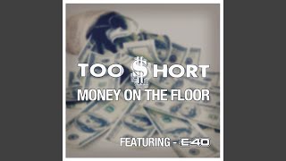 Money On the Floor (feat. E-40)