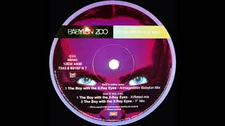 Babylon Zoo - The Boy With The X Ray Eyes (Armageddon Babylon Mix)