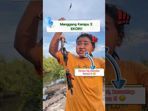 Manggang Kerapu 3 EKOR 🤤 #wg25 #Hiburan #go #funny #fyf #sketsakomedi #bocah #petualang