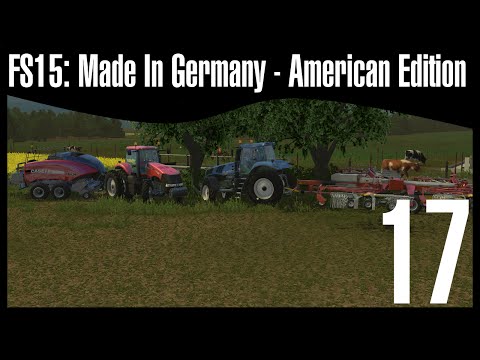 FS15: Made In Germany - American Edition  Ep.17