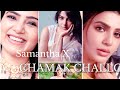 Chammak Challo X Samantha Edit 1k Samantha Whatsapp Status Samantha Ruth Prabhu Status Chammak