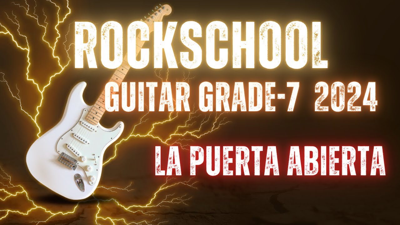 La Puerta Abierta RockSchool Grade 7 Guitar #guitarmusic   #music   #grade  #grades