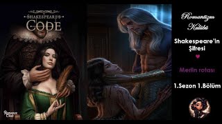 Shakespeare&#39;in Şifresi 1.Sezon 1.Bölüm Merlin Rotası🔥 Shakespeare&#39;s Code Merlin Route S1, E1💞