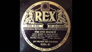 Miss Otis Regrets, Jay Wilbur, 1934