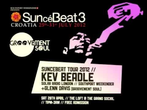 GROOVEMENT SOUL - SUNCEBEAT TOUR 2012 with KEV BEADLE