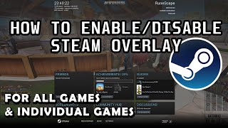 How To Enable & Disable Steam Overlay (All Gam