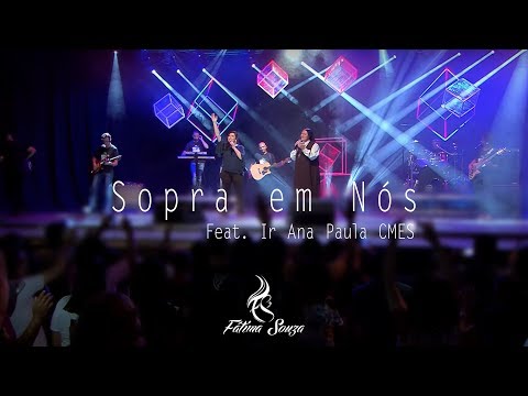 Sopra Em Nós - Show Fátima Souza Canção Nova 2019