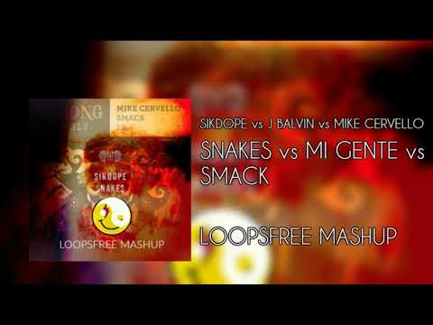 Sikdope vs J Balvin vs Mike Cervello - Snakes vs Mi Gente vs Smack (LoopsFree Mashup)
