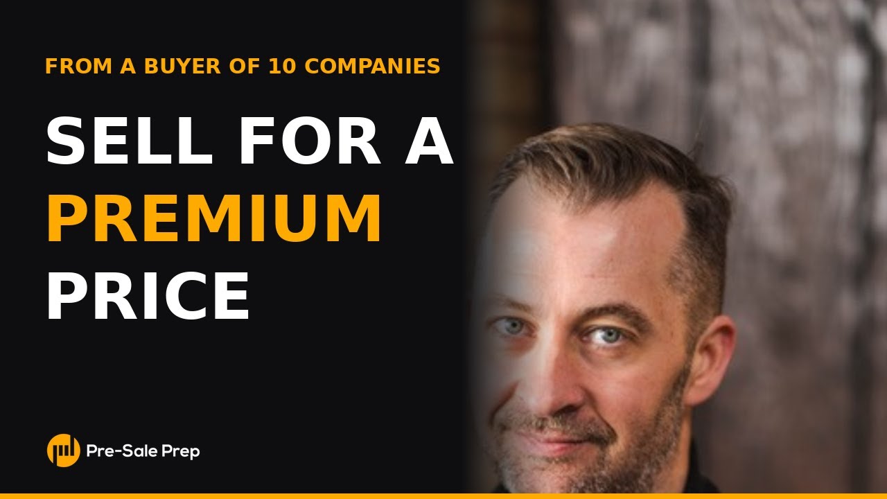 How to Sell Your Business for a Premium Price: PE Principles You Can Copy Today