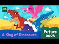 [Dinosaur Song] A KING OF DINOSAURS l  Futurebook l Kid songs