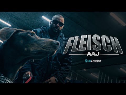 AAJ - Fleisch (Official Video)