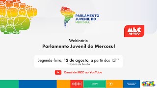 #MECAoVivo |  Webinário Parlamento Juvenil do Mercosul