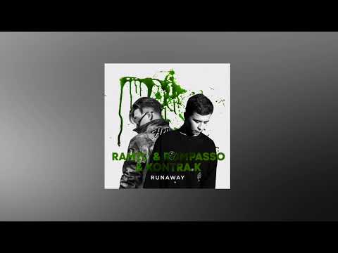 Ramil’, Rompasso, Kontra K – Runaway