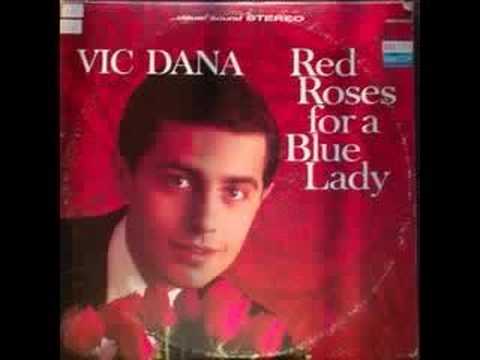 Vic Dana - Red roses for a blue lady