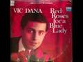 Vic Dana - Red roses for a blue lady 