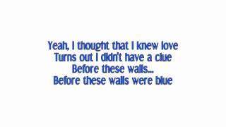 Wade Bowen - Before These Walls Were Blue (Lyrics)
